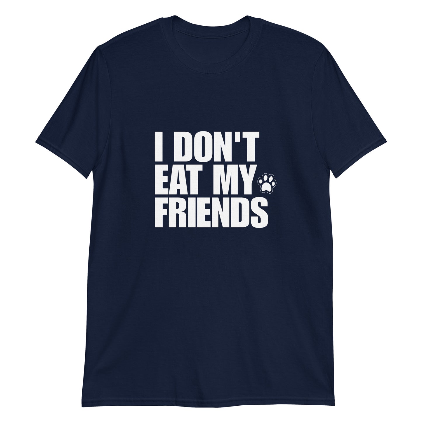 Navy blue I don't eat my friends classic vegan saying t-shirt - I don't eat my friends t-shirt for vegans and vegetarians of all kinds. This soft and comfortable cotton tee is just what every true animal lover needs. Be kind to all kinds and eat your favorite plant based foods in a unique vegan t-shirt with a meaningful vegan message or give it as a gift to a plant based babe.