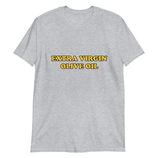 Gray olive oil t-shirt for foodies - This Extra Virgin Olive Oil T-shirt is a classic tee with a unique and weird design. It's a perfect funny shirt for foodies and a must-have graphic t-shirt for the olive oil snob in your life. Wear it on the street, cook your favorite dish at home, or give it as a cute funny gift for foodies and olive oil enthusiasts.