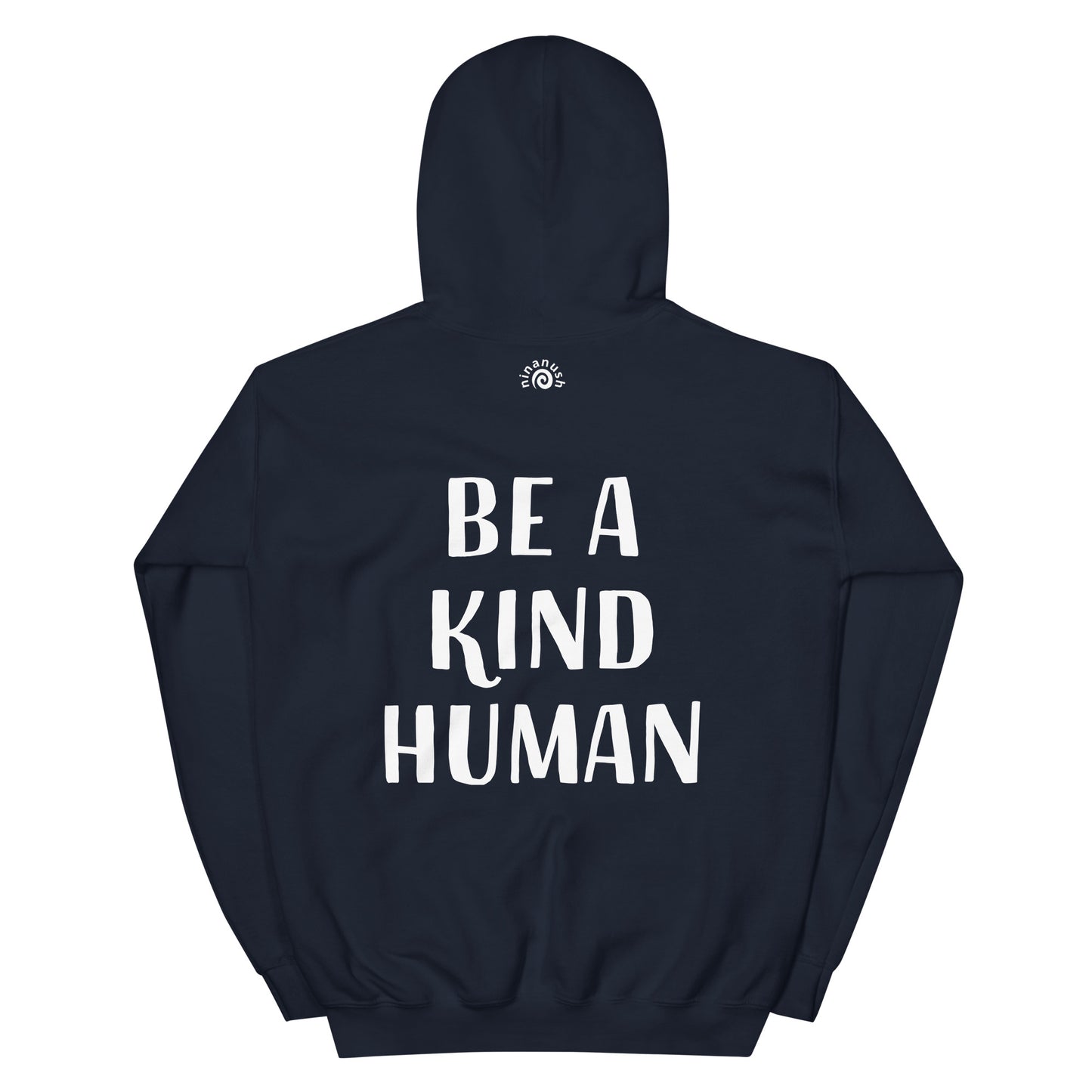 Navy blue inspirational saying hoodie with a positive message - This Be A Kind Human hoodie is soft, cozy and made just for you. It's a comfortable hoodie with a meaningful message about being kind. The hoodie's inspirational quote is meant to inspire empathy and a reminder to do good and do our best. Wear this positive saying hoodie, be kind to all kinds and do what makes you smile.