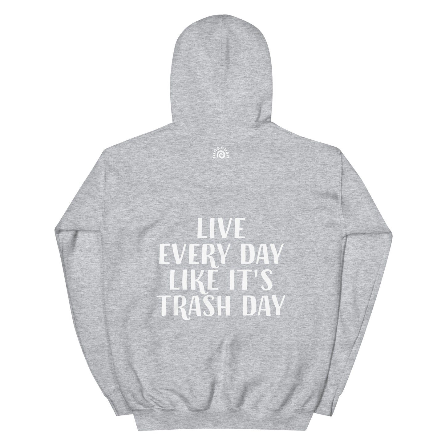 Light gray trash day hoodie with quote about raccoons -This funny raccoon quote hoodie is a unique raccoon sweatshirt with an inspirational message. This raccoon saying hoodie is cute, funny and just a little weird. A funny hoodie and the best gift for raccoon lover funny everyday streetwear. Wear this positive saying hoodie, be kind to all kinds and do what makes you smile.