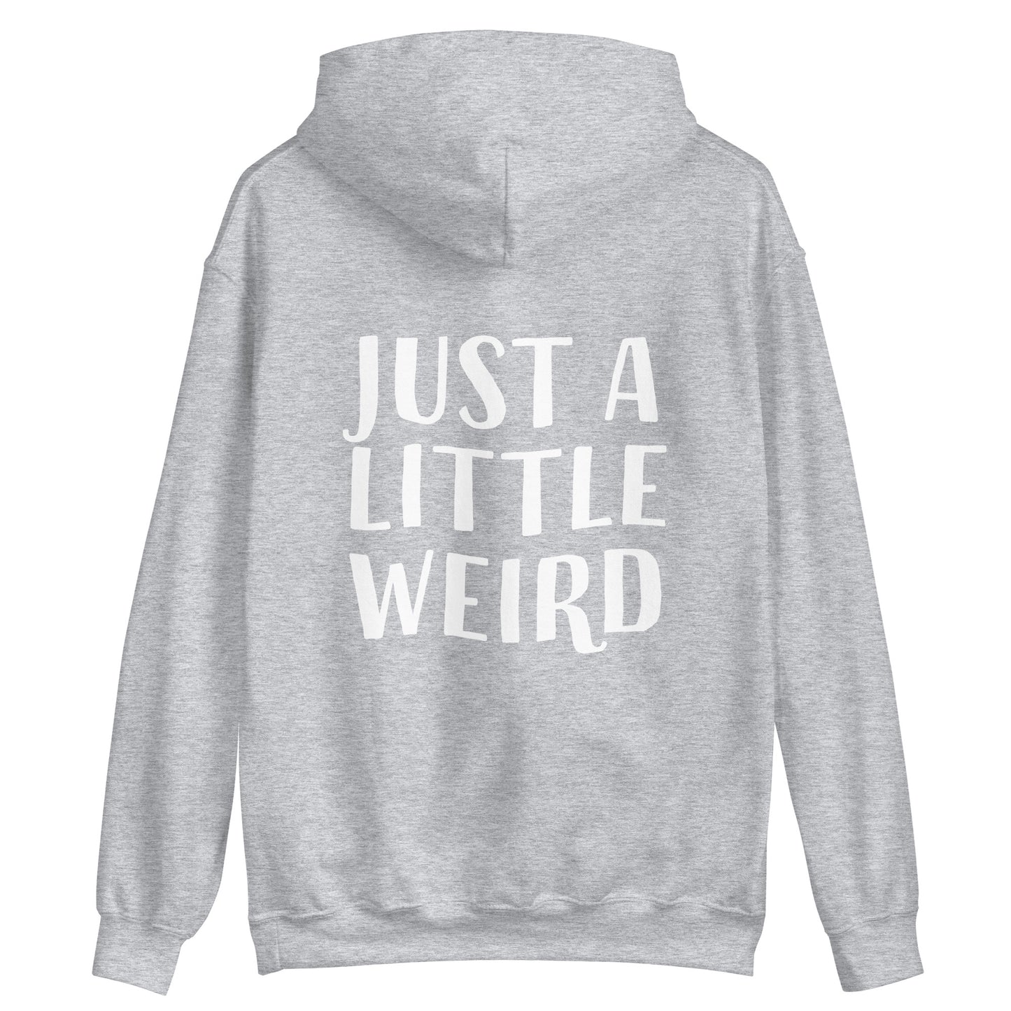 Light gray weird in a good way hoodie with inspirational quote about being yourself - Stay weird in a good way in this just a little weird hoodie. It's a hooded sweatshirt with a happy quote. Celebrate your weirdness and make a statement with a unique positive message hoodie made just for you. It's a classic hoodie with a cute saying. Stay weird, be kind to all kinds and do what makes you smile.