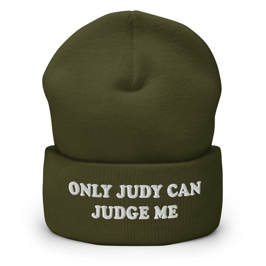 Army Green Only Judy Can Judge Me Cuffed Beanie
