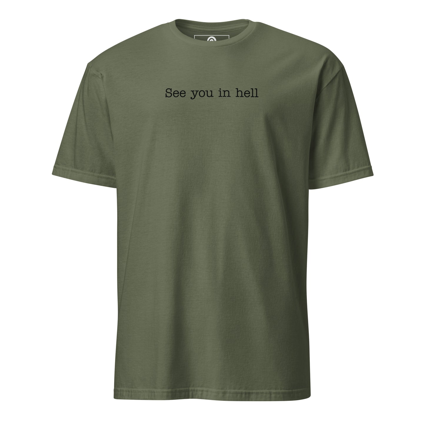 Army Green See You In Hell T-Shirt