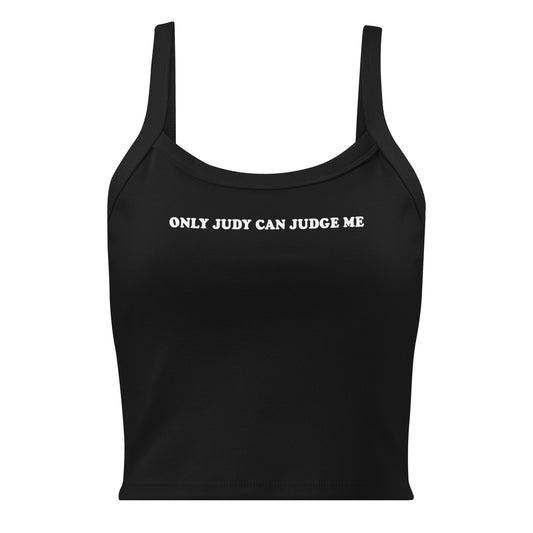 Black Only Judy Can Judge Me Tank Top