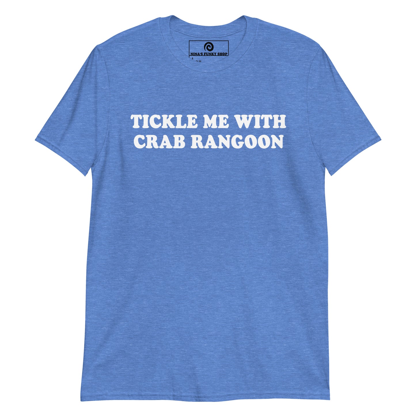 Blue Tickle Me With Crab Rangoon T-Shirt