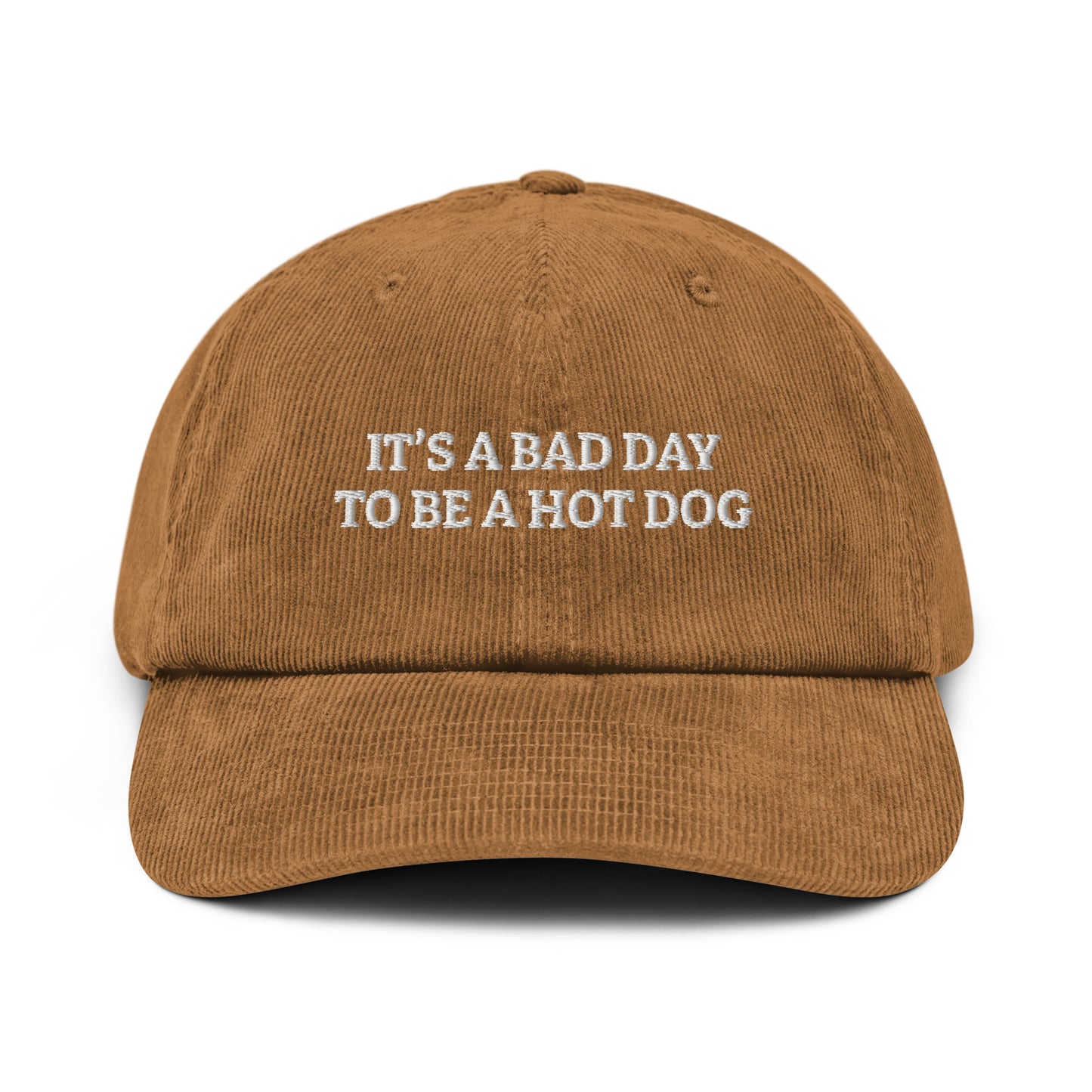 Camel color It’s A Bad Day To Be A Hot Dog Corduroy Hat