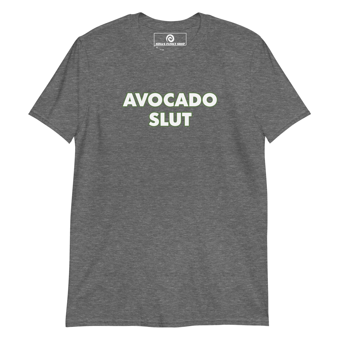 Gray Avocado Slut T-Shirt