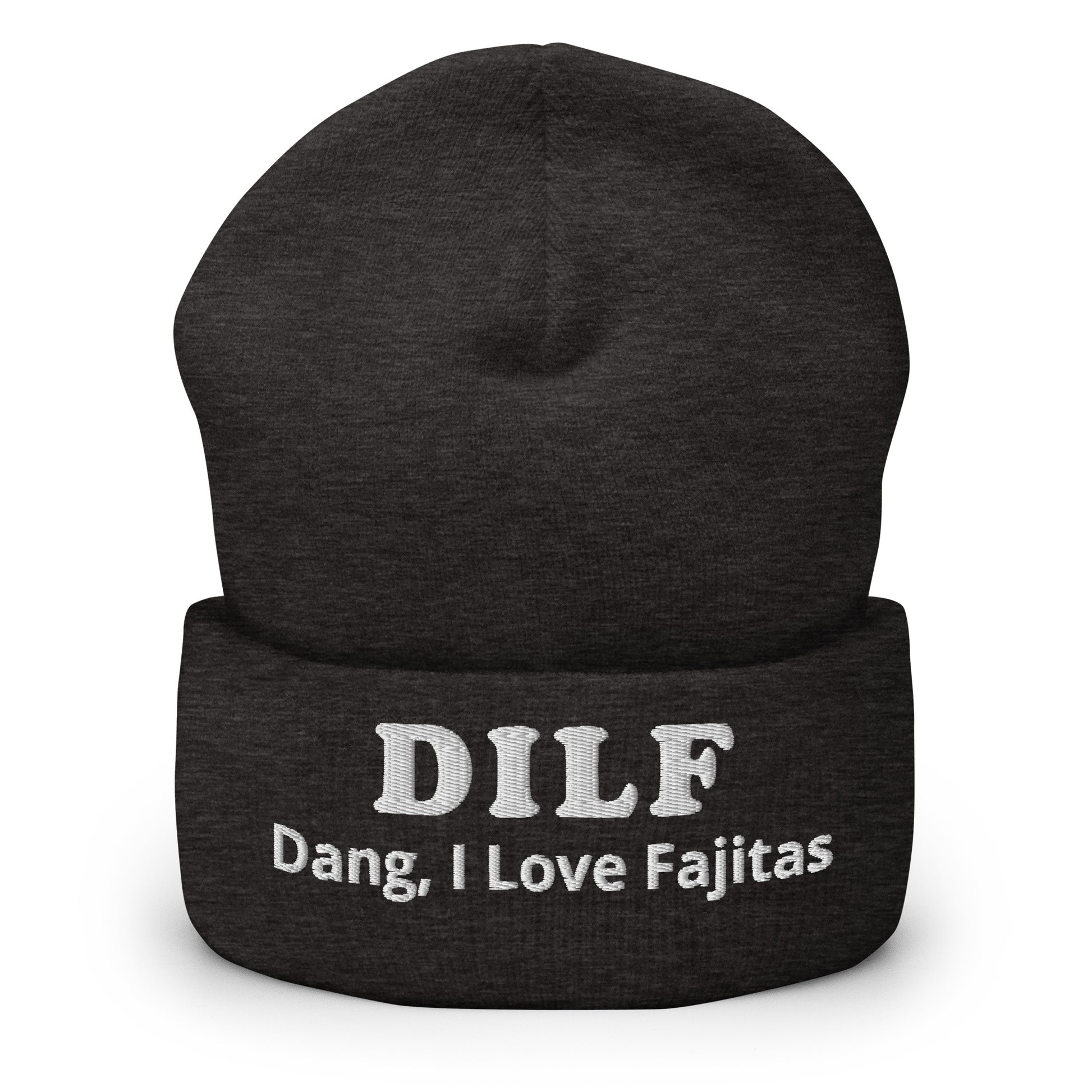 Dark Gray DILF Dang I Love Fajitas Cuffed Beanie