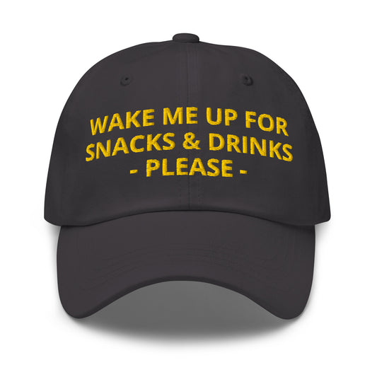 Gray hat with yellow embroidered “wake me up for snack and drinks please”