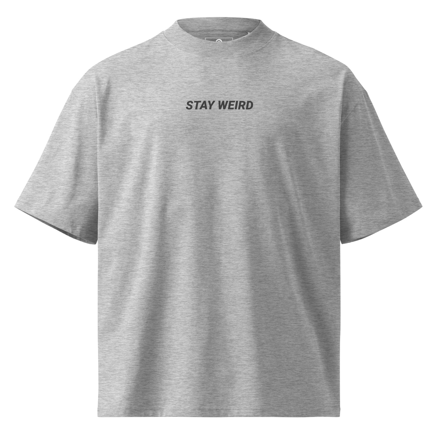 Gray Stay Weird Organic Oversized High Neck T-Shirt