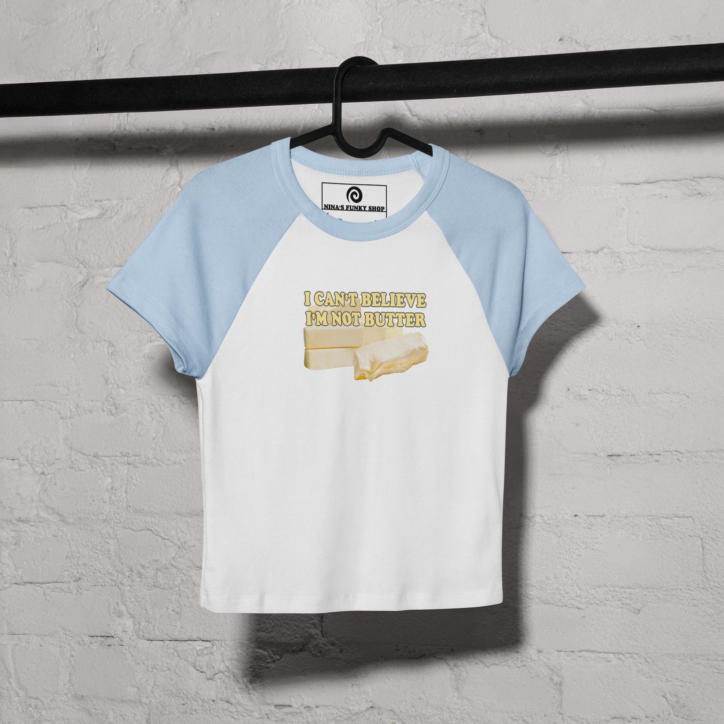 Light Blue I Can't Believe I'm Not Butter Women’s Raglan Baby Tee