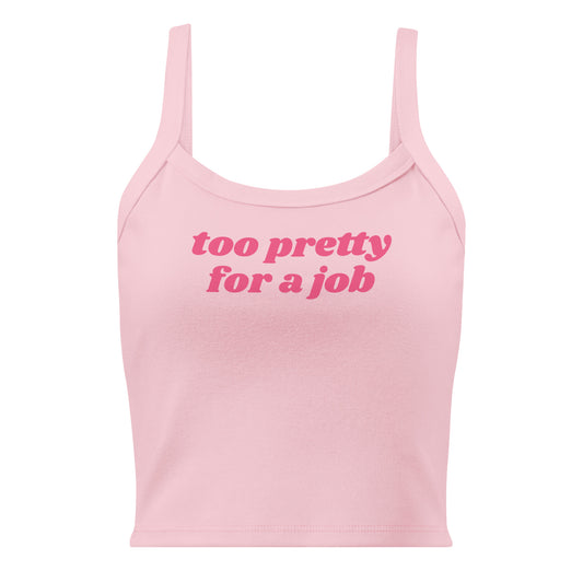 Light Pink Too Pretty For A Job Tank Top