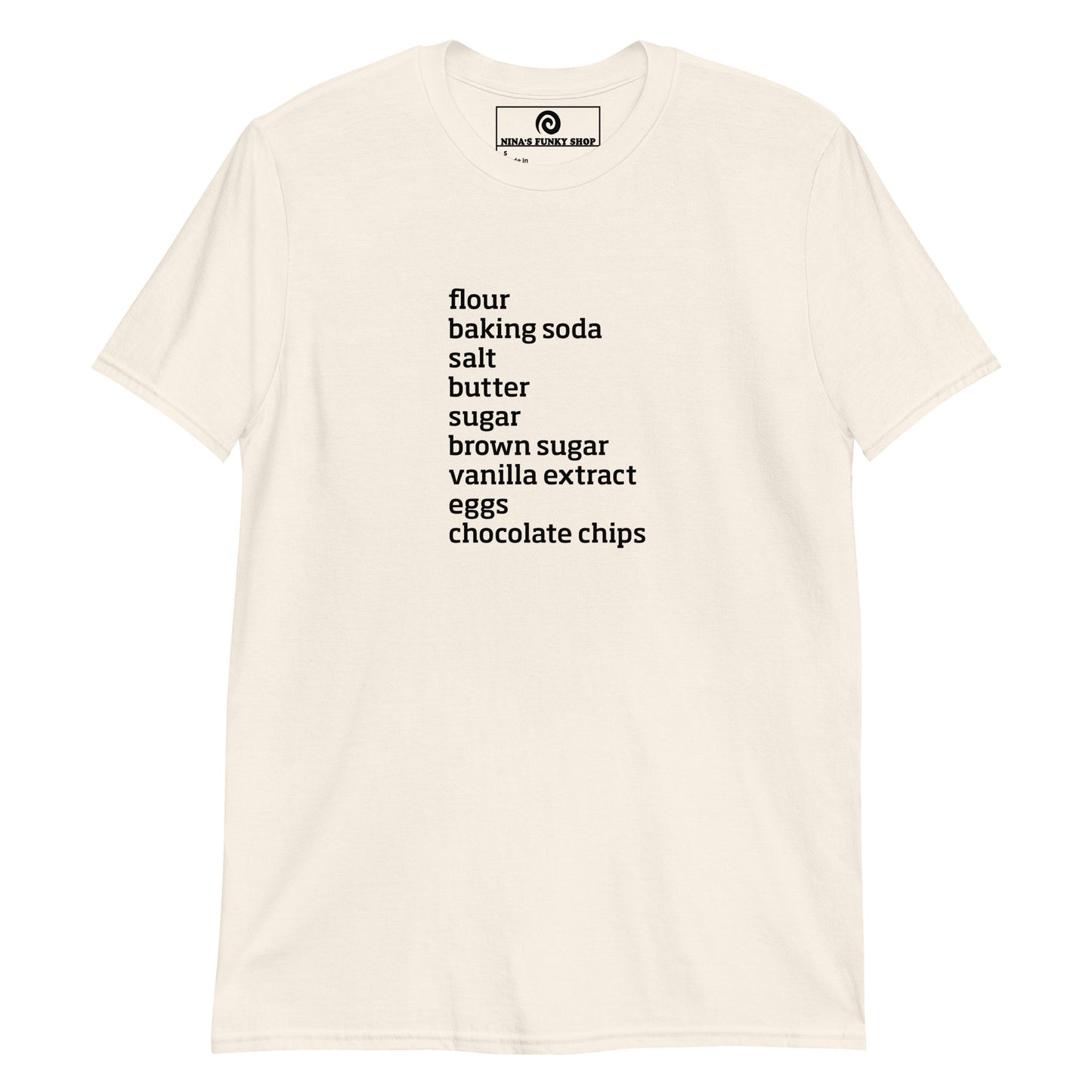 Natural Color Chocolate Chip Cookie Ingredients T-Shirt