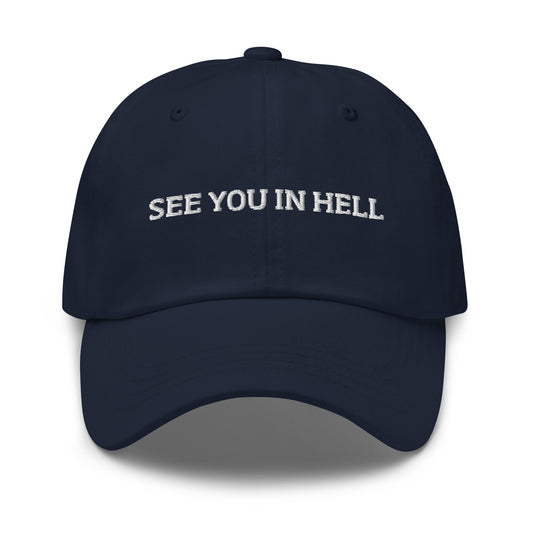 Navy See You In Hell Dad Hat