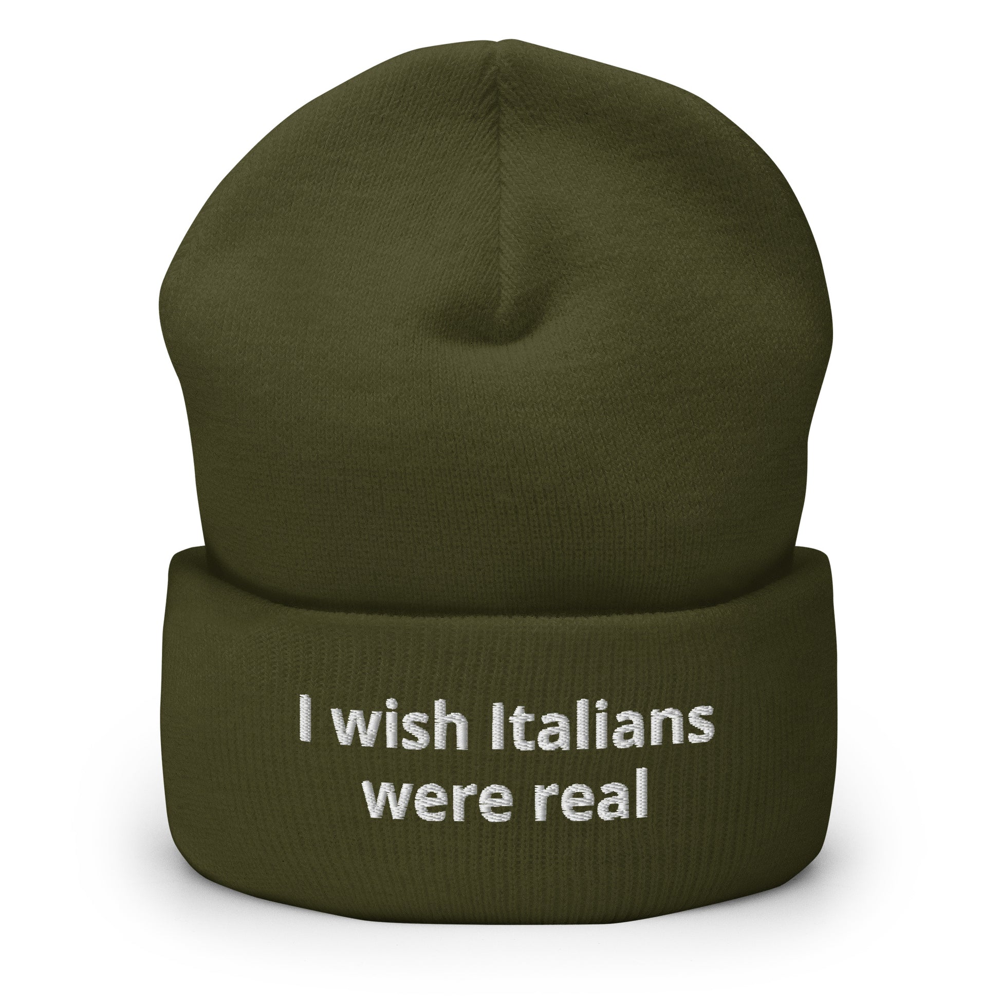 Olive Green I Wish Italians Were Real Cuffed Beanie