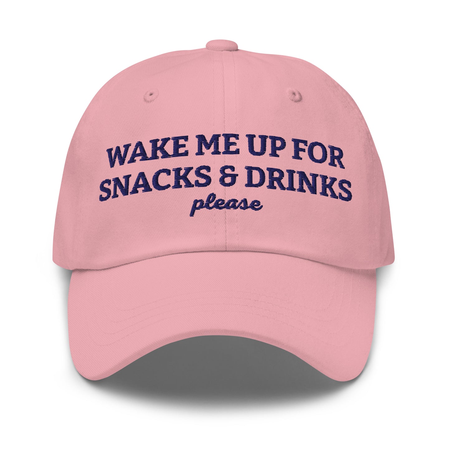 Pink - Wake me up for snacks and drinks please dad hat