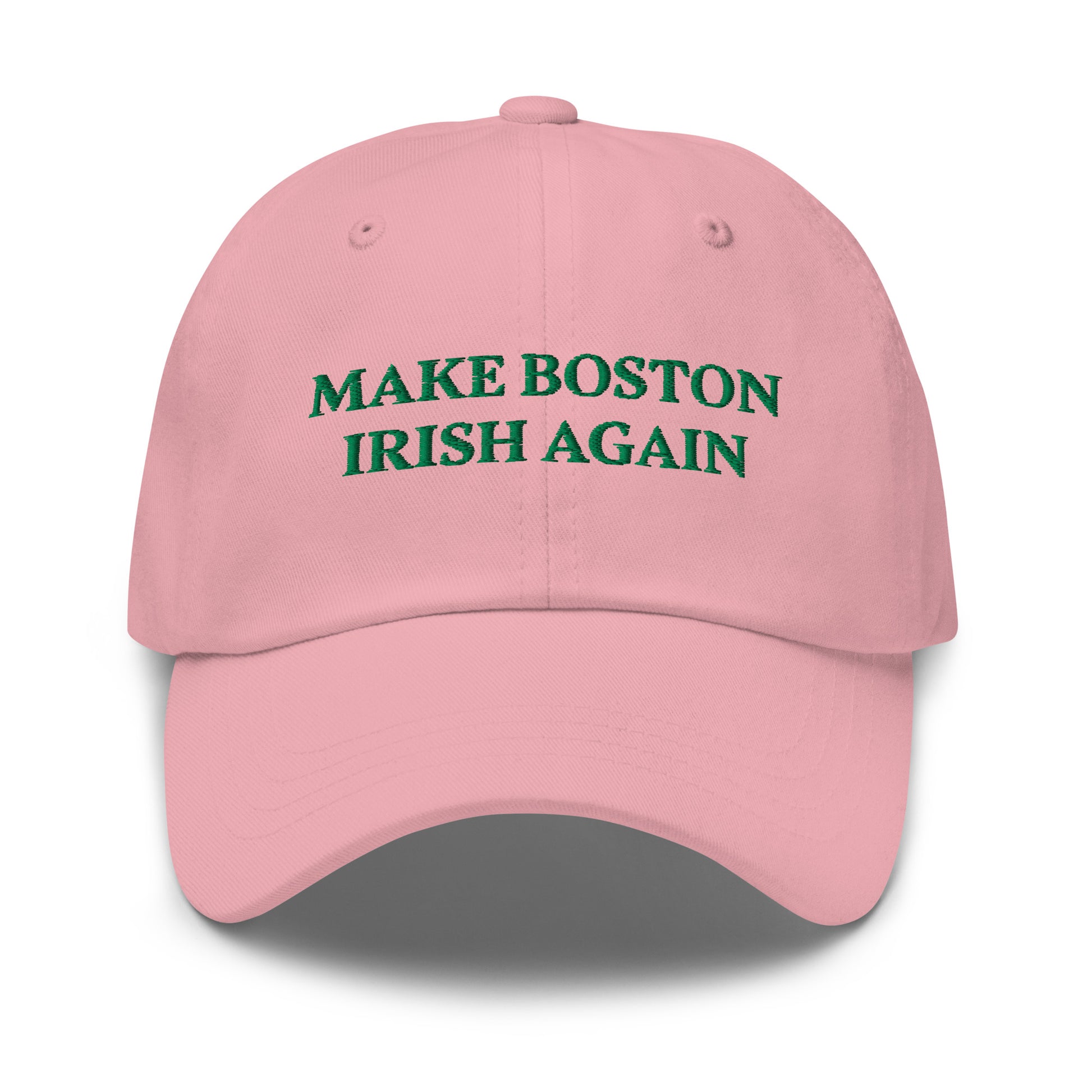 Pink Make Boston Irish Again Dad Hat