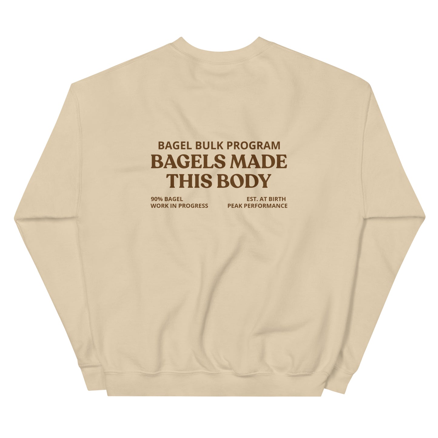 Sand Color - Bagels Made This Body Sweatshirt