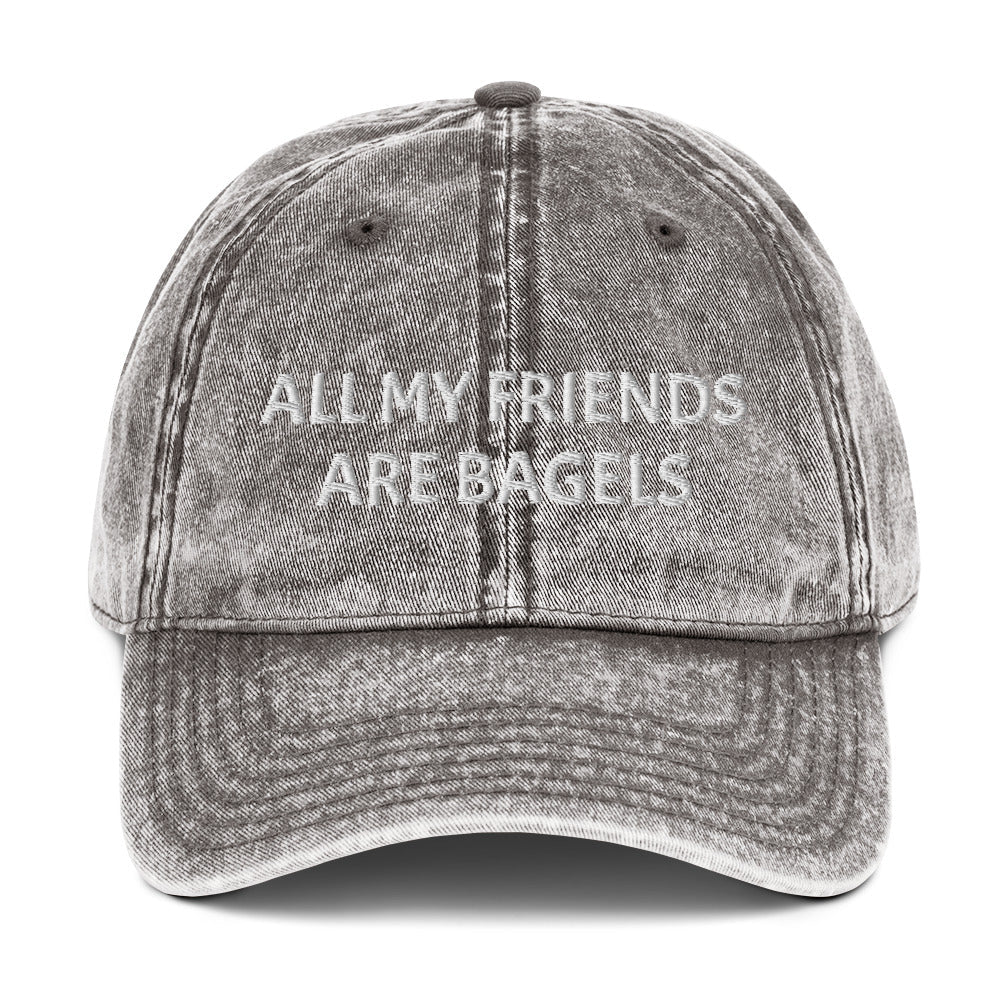 All My Friends Are Bagels Vintage Dad Hat - ninanush