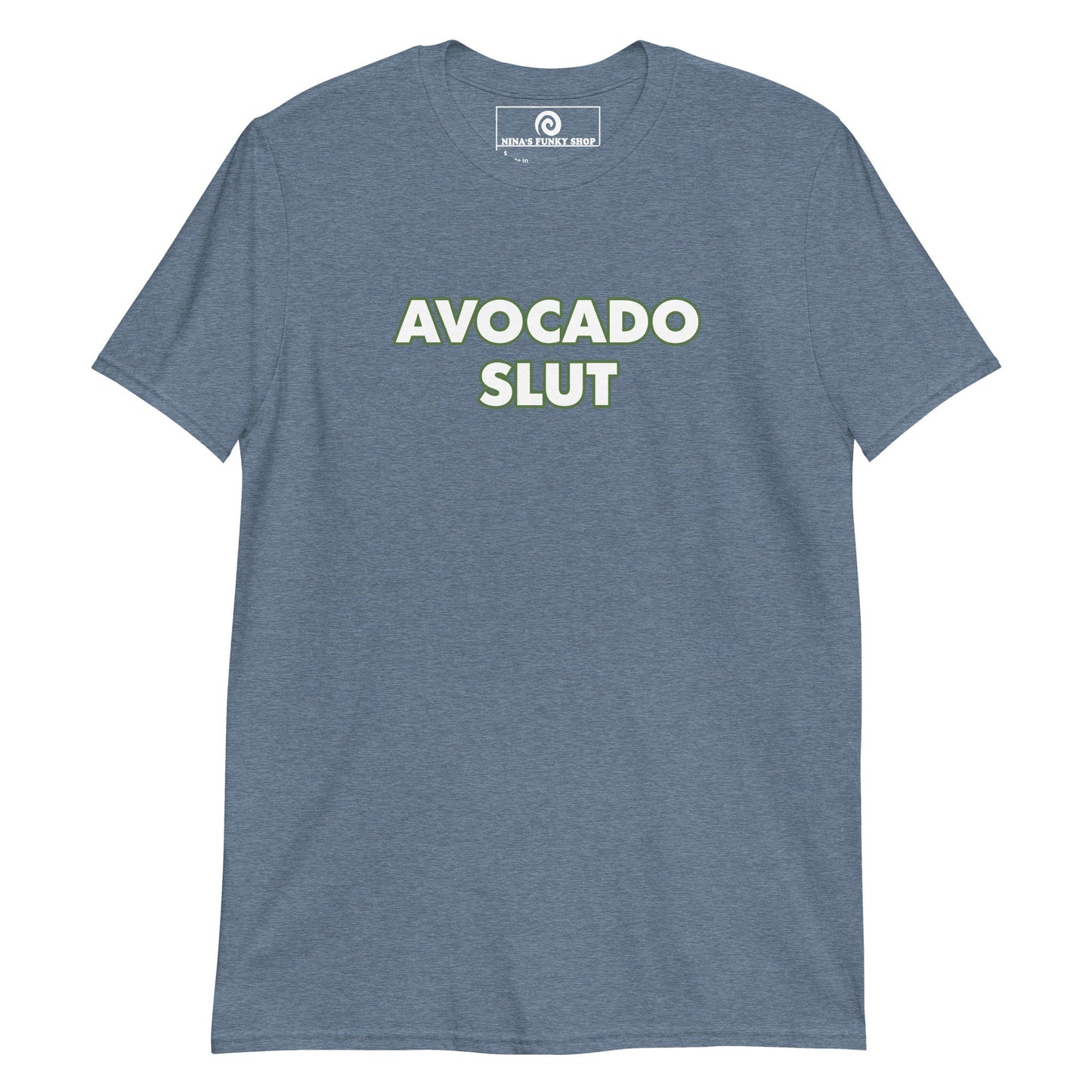 Avocado Slut T-Shirt - ninanush