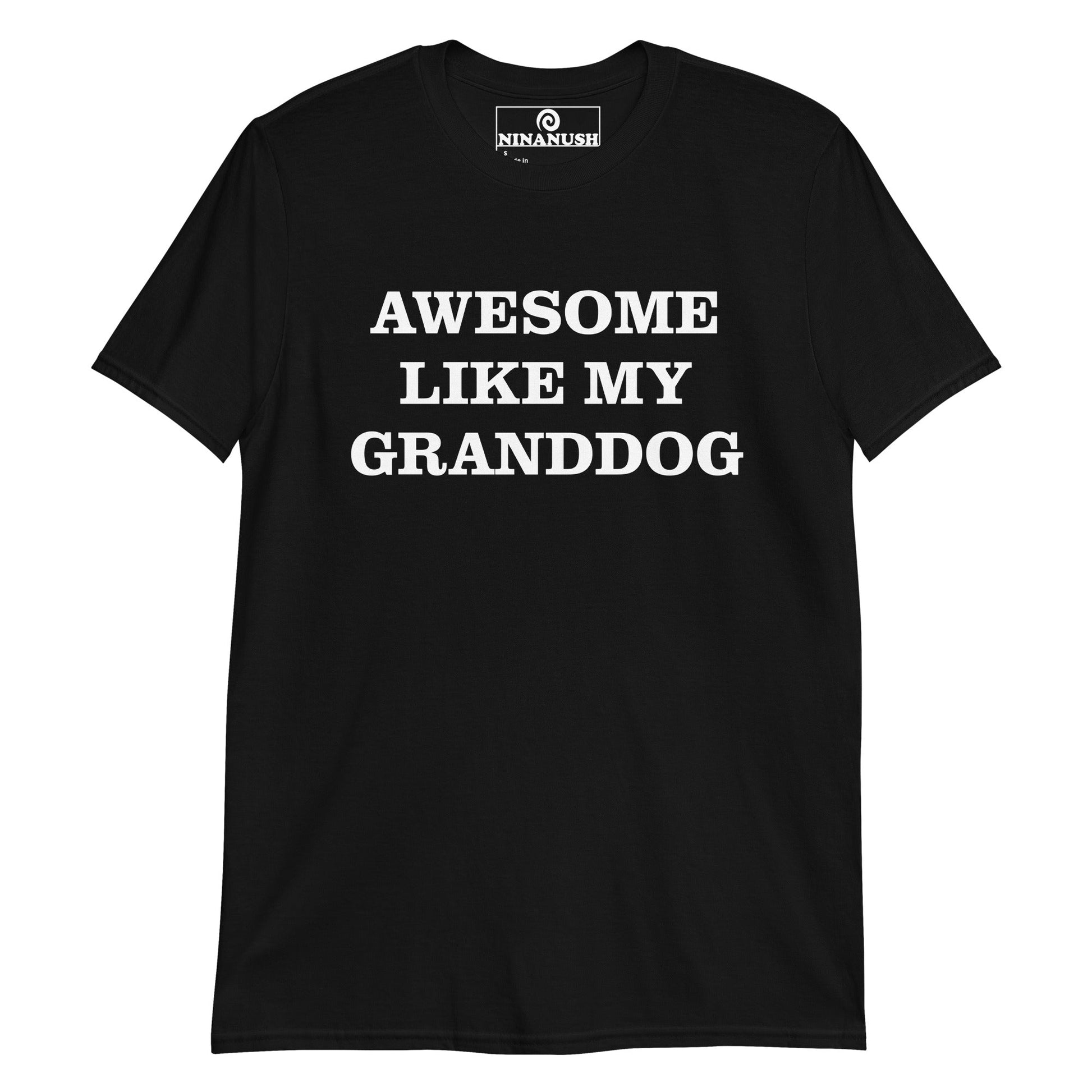 Awesome Like My Granddog T-Shirt - ninanush