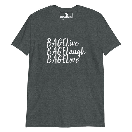 Bagelive Bagelaugh Bagelove T-Shirt - ninanush