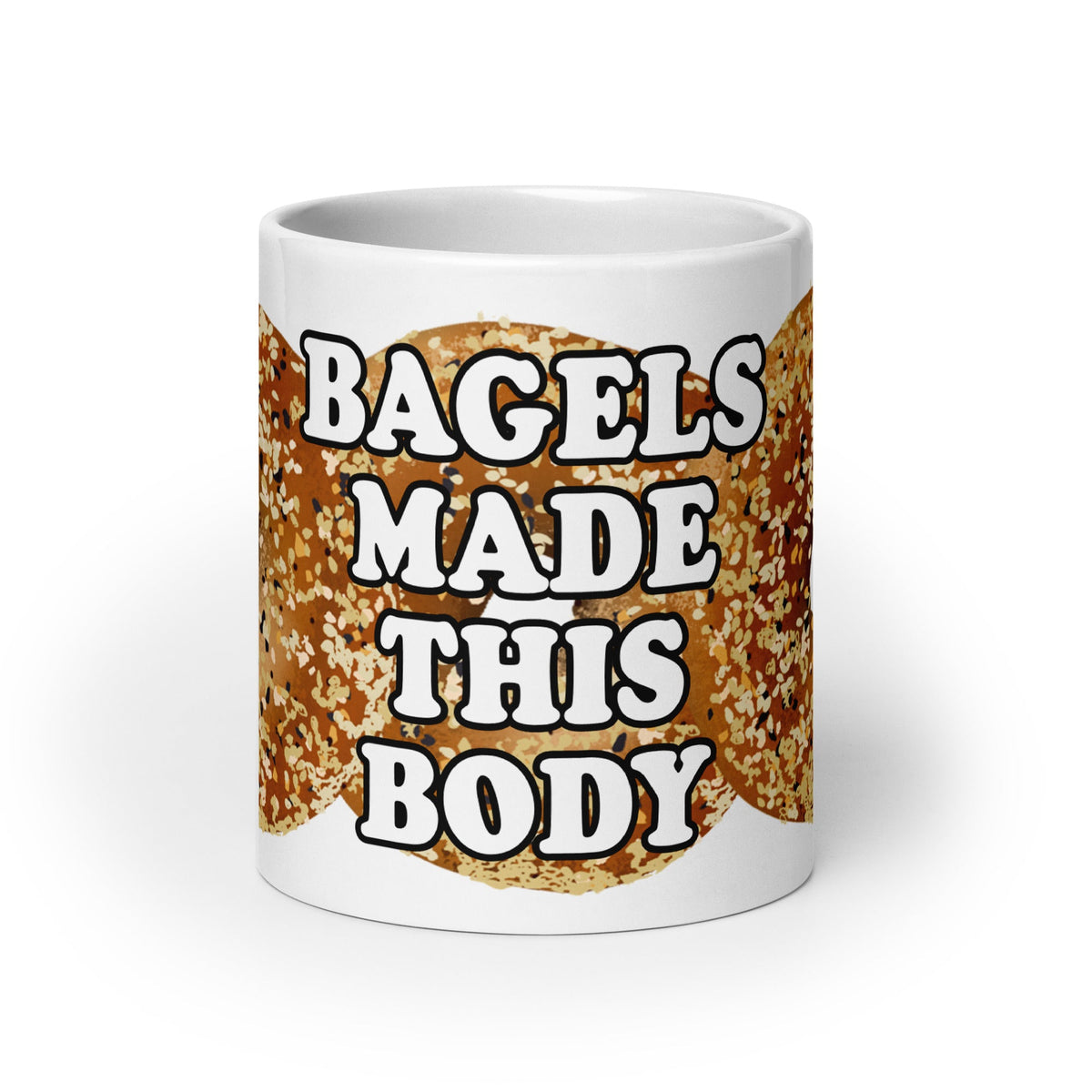 Bagels Made This Body Mug - ninanush