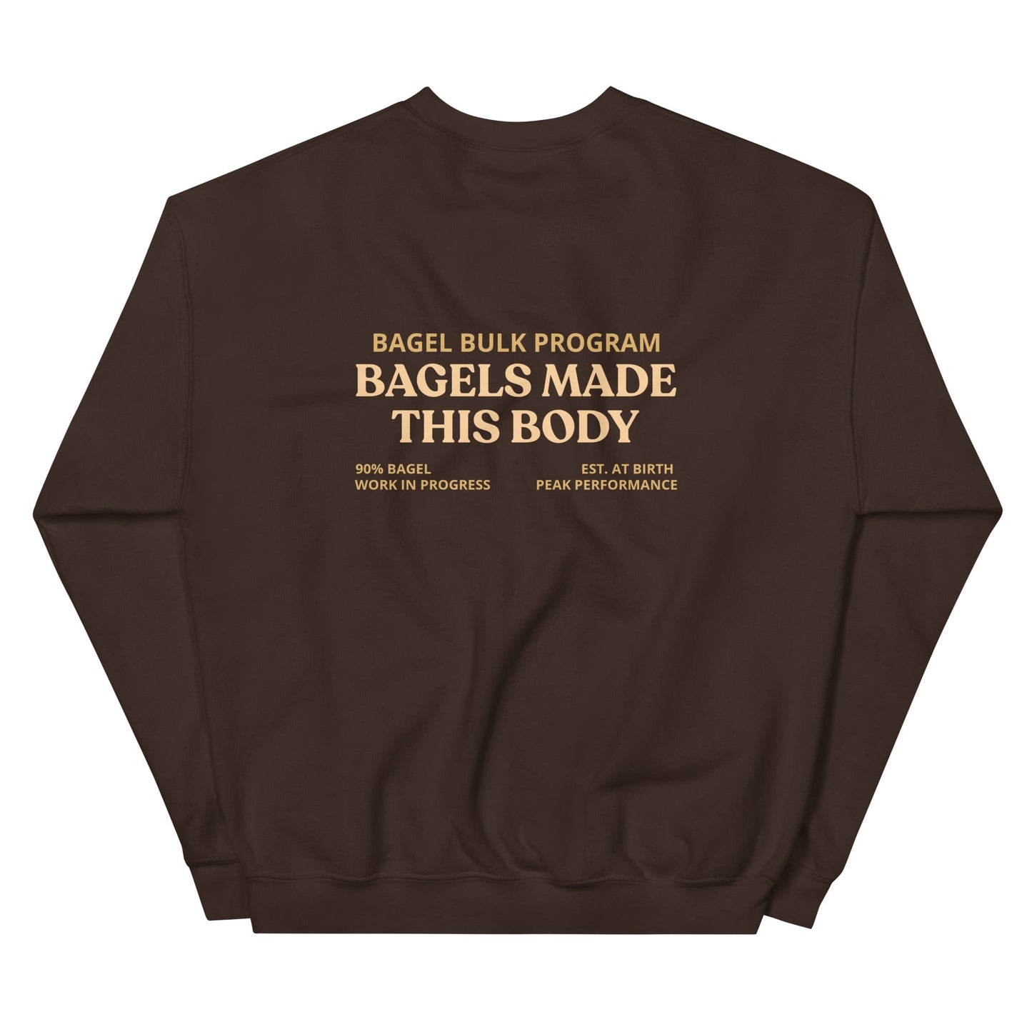 Bagels Made This Body Sweatshirt - ninanush