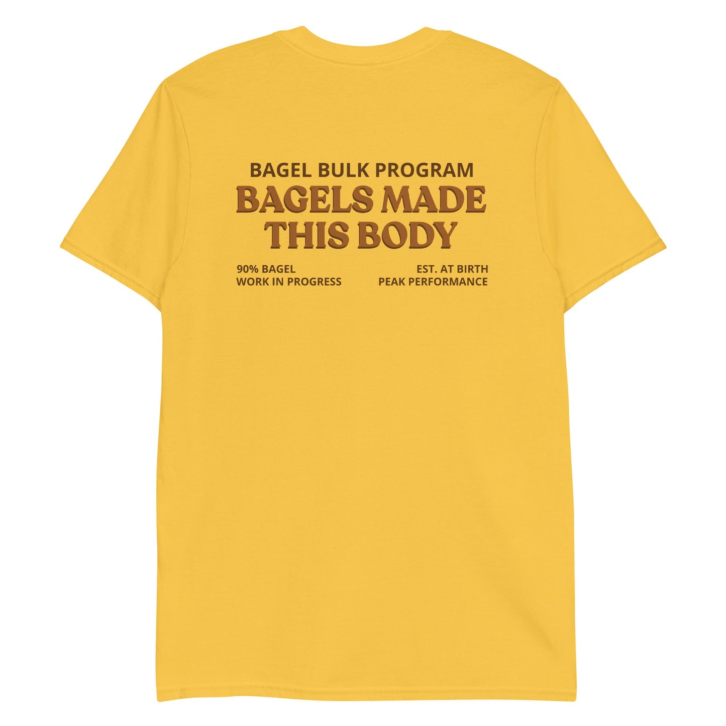 Bagels Made This Body T-Shirt - ninanush