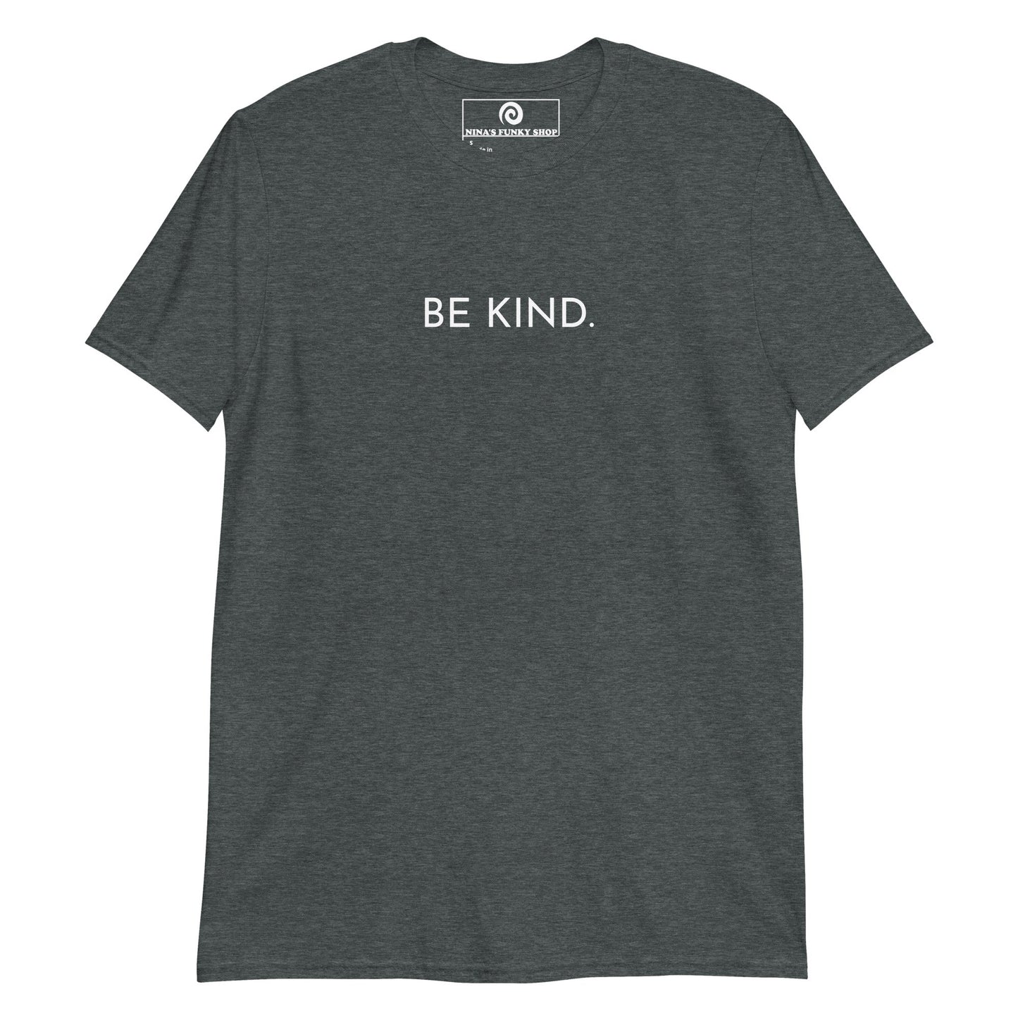 Be Kind T-Shirt - ninanush