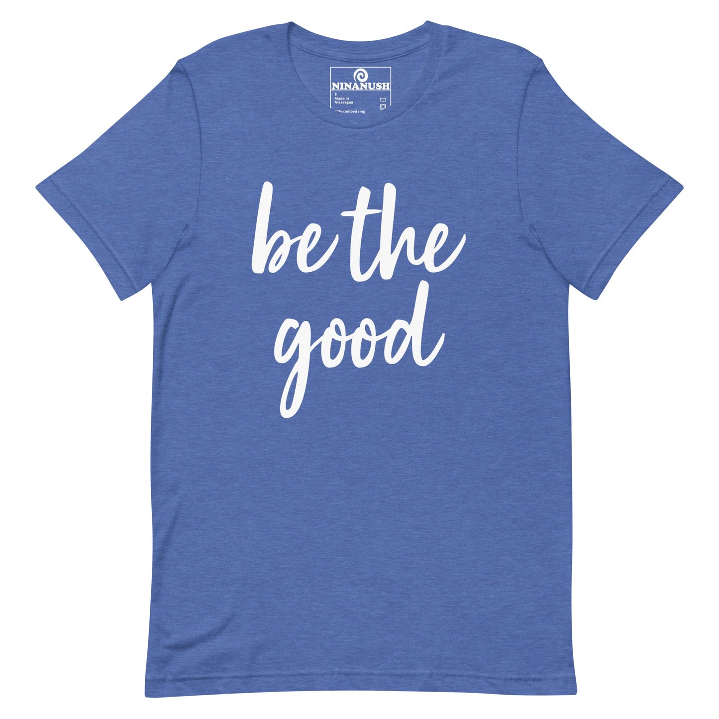 Be The Good T-shirt - ninanush