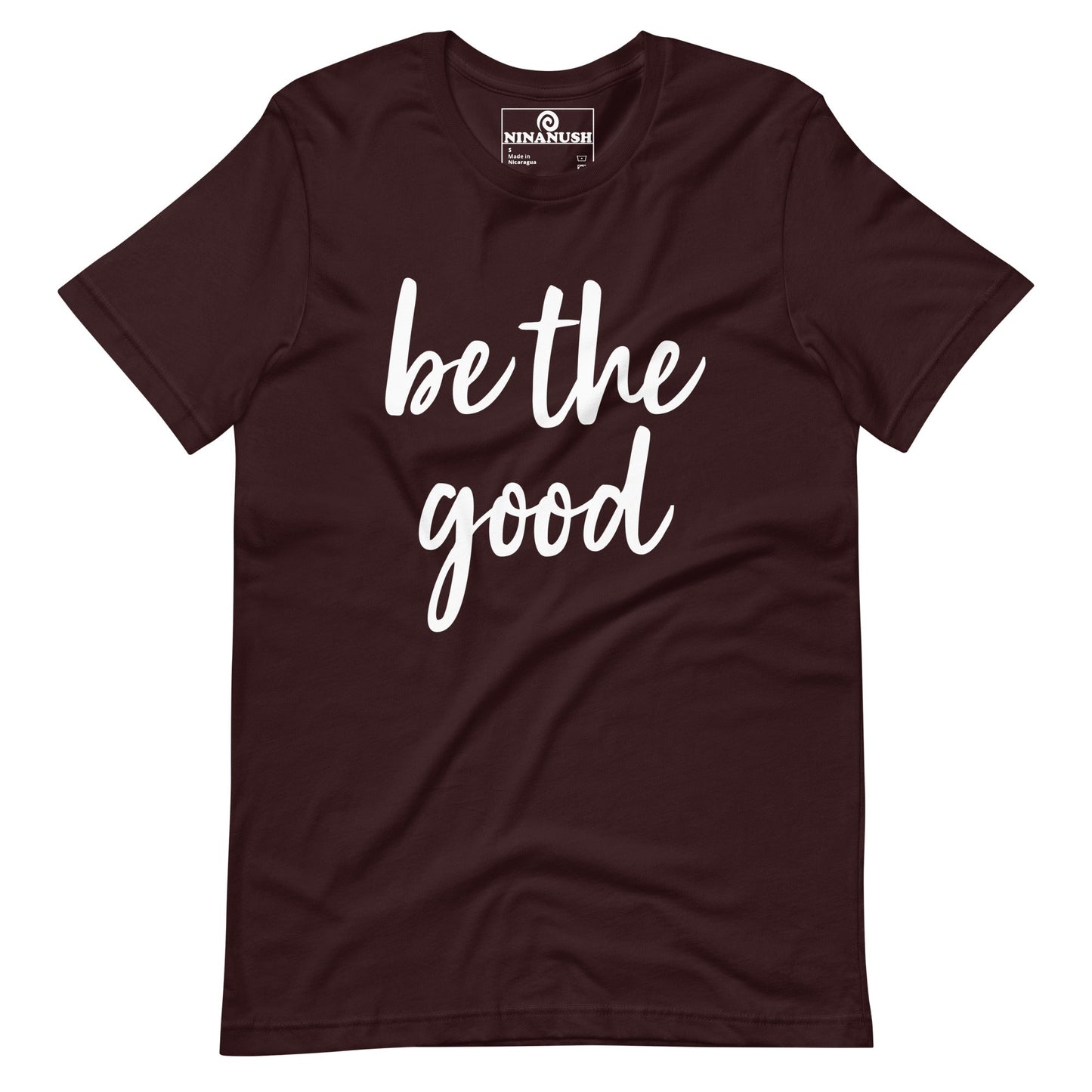 Be The Good T-shirt - ninanush