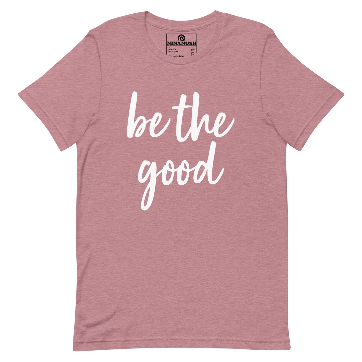 Be The Good T-shirt - ninanush