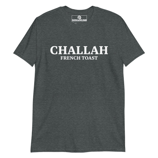 Challah French Toast T-Shirt - ninanush