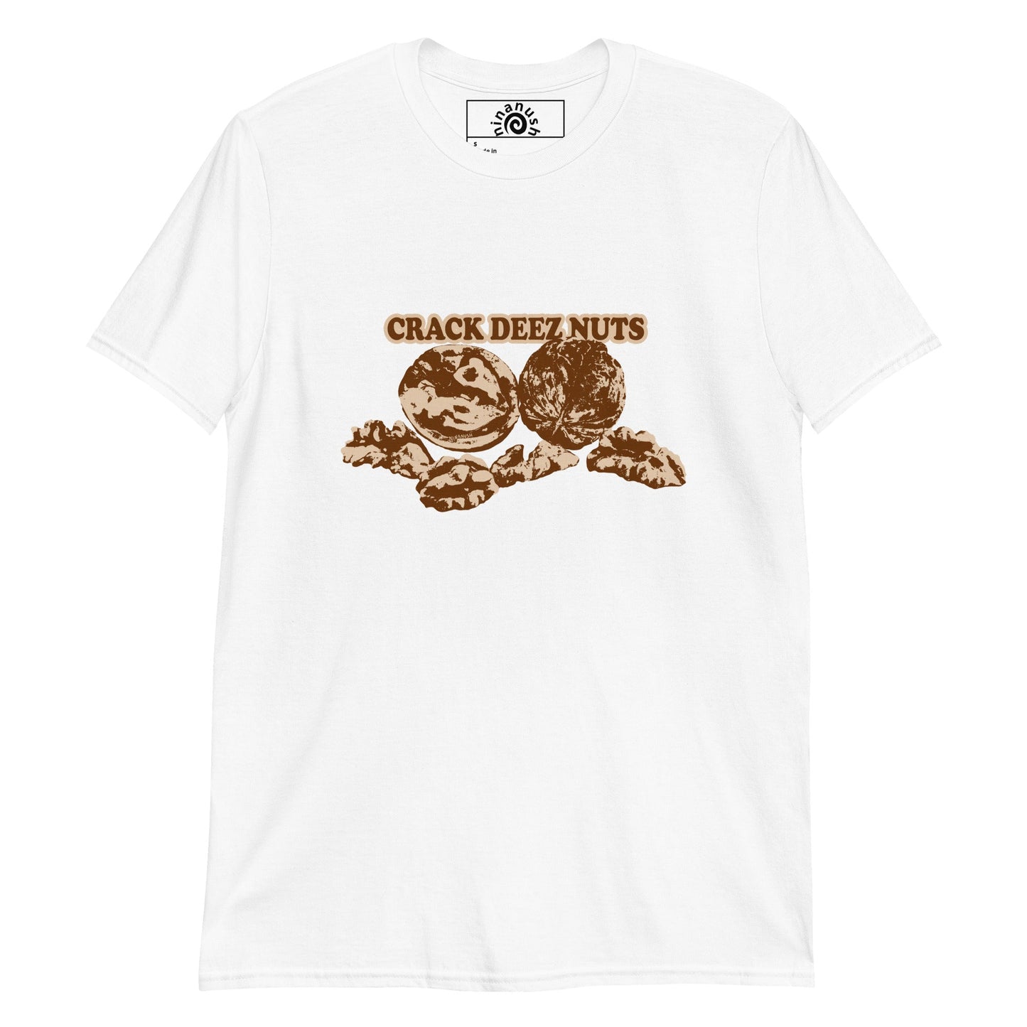 Crack Deez Nuts T-Shirt - ninanush