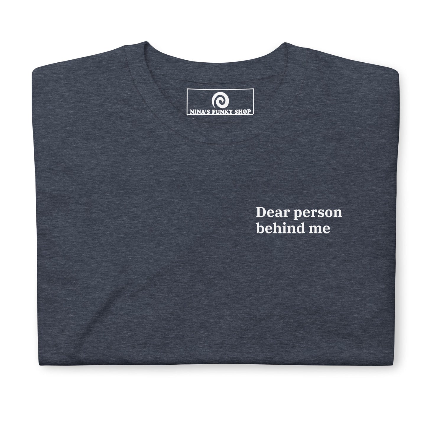 Dear Person Behind Me, Mashed Potatoes T-Shirt - ninanush