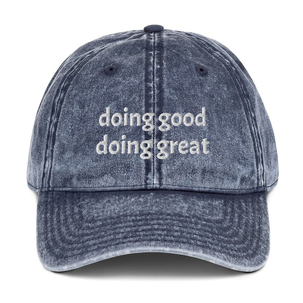 Doing Good Doing Great Vintage Dad Hat - ninanush