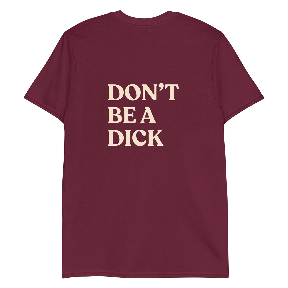 Don’t Be A Dick Garlic T-Shirt - ninanush