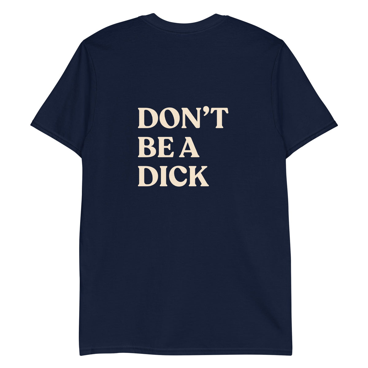 Don’t Be A Dick Garlic T-Shirt - ninanush
