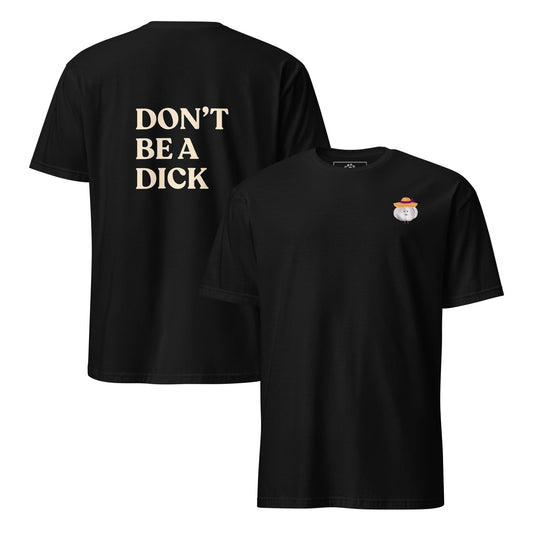 Don’t Be A Dick Garlic T-Shirt - ninanush