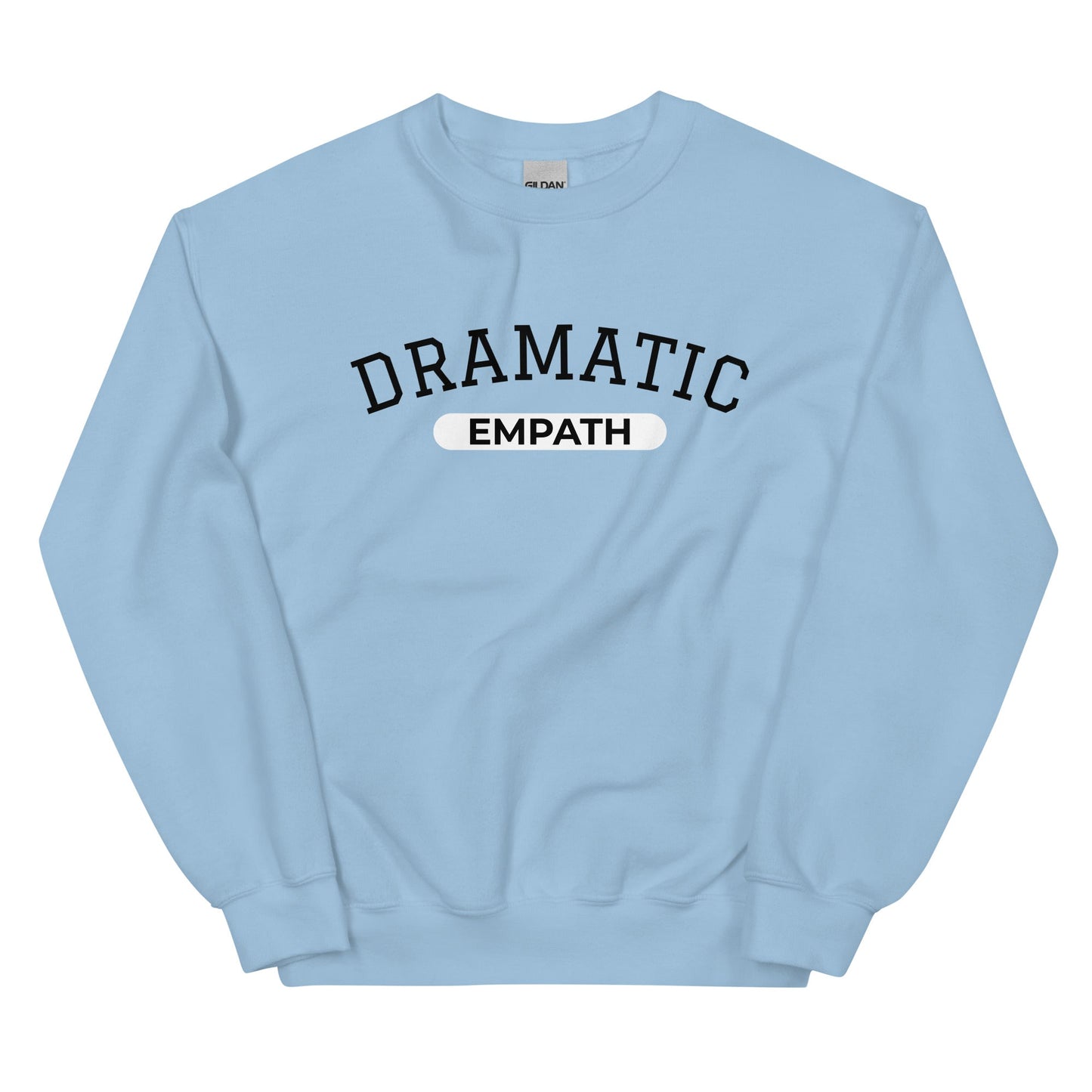 Dramatic Empath Sweatshirt - ninanush