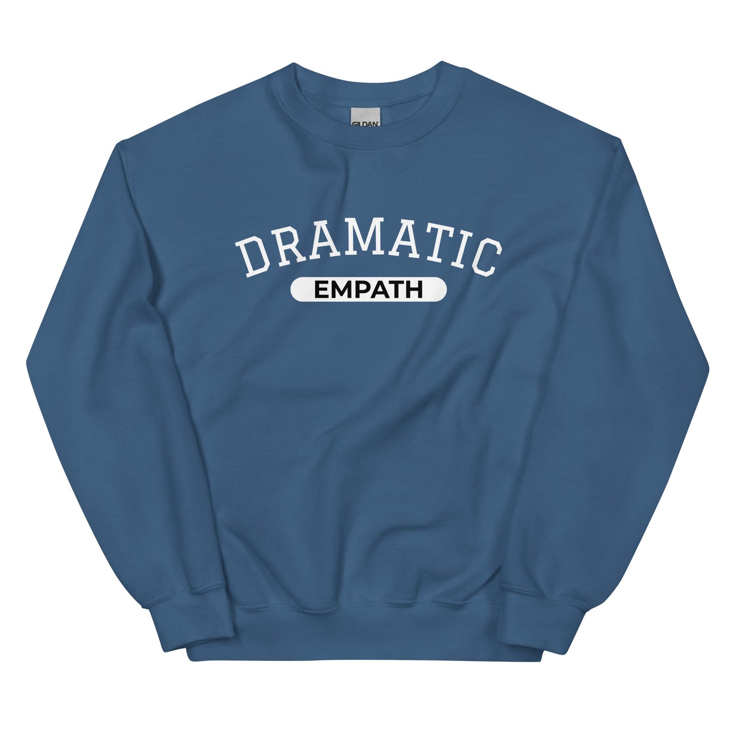 Dramatic Empath Sweatshirt - ninanush