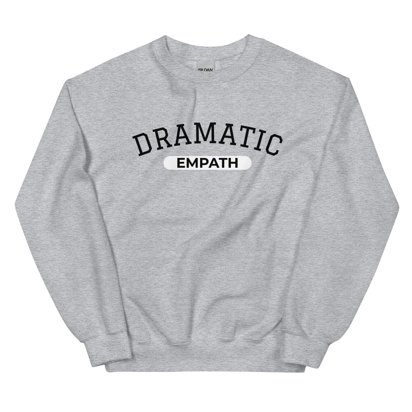 Dramatic Empath Sweatshirt - ninanush