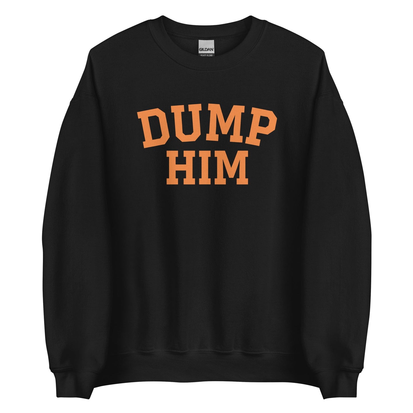 Dump Him Sweatshirt - ninanush