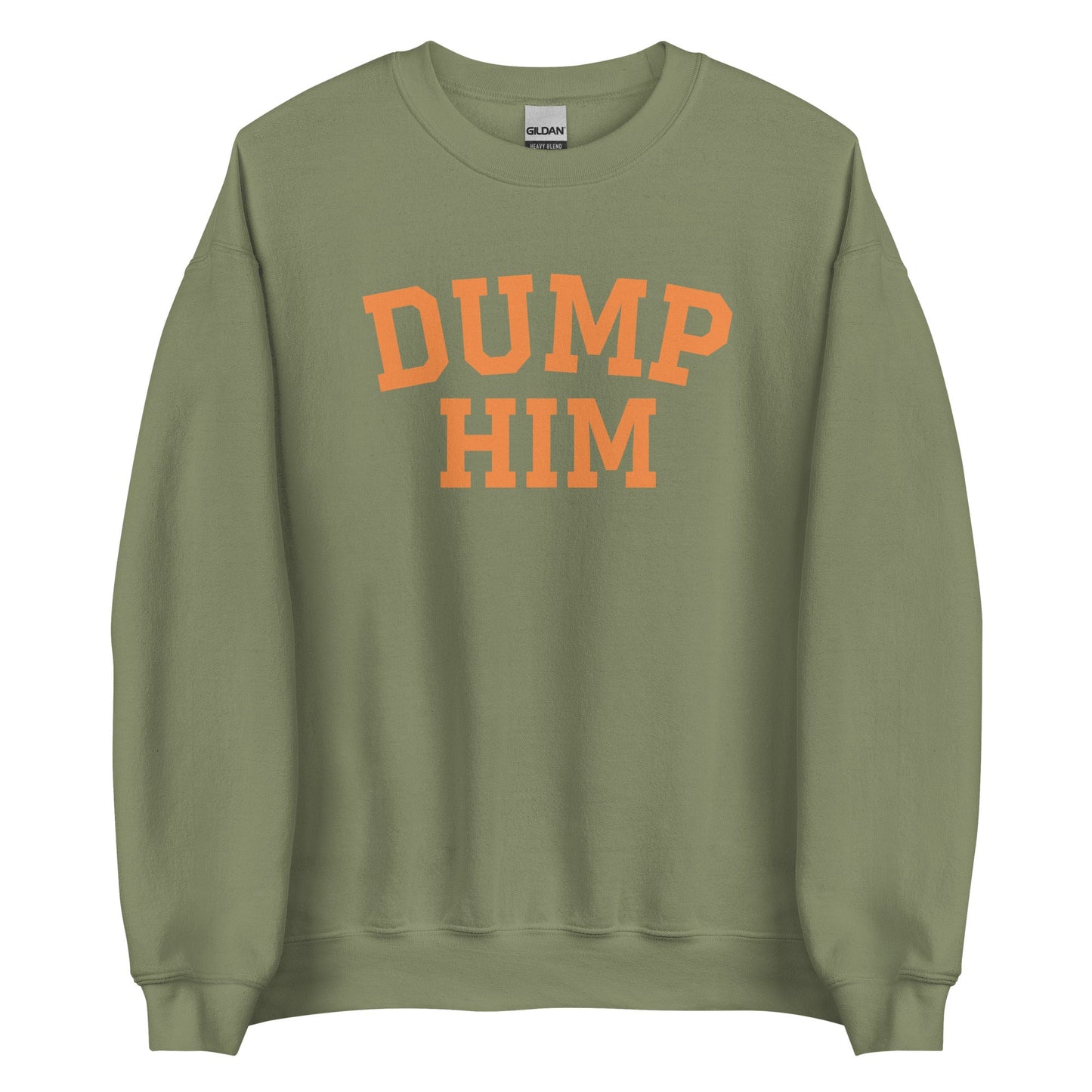 Dump Him Sweatshirt - ninanush