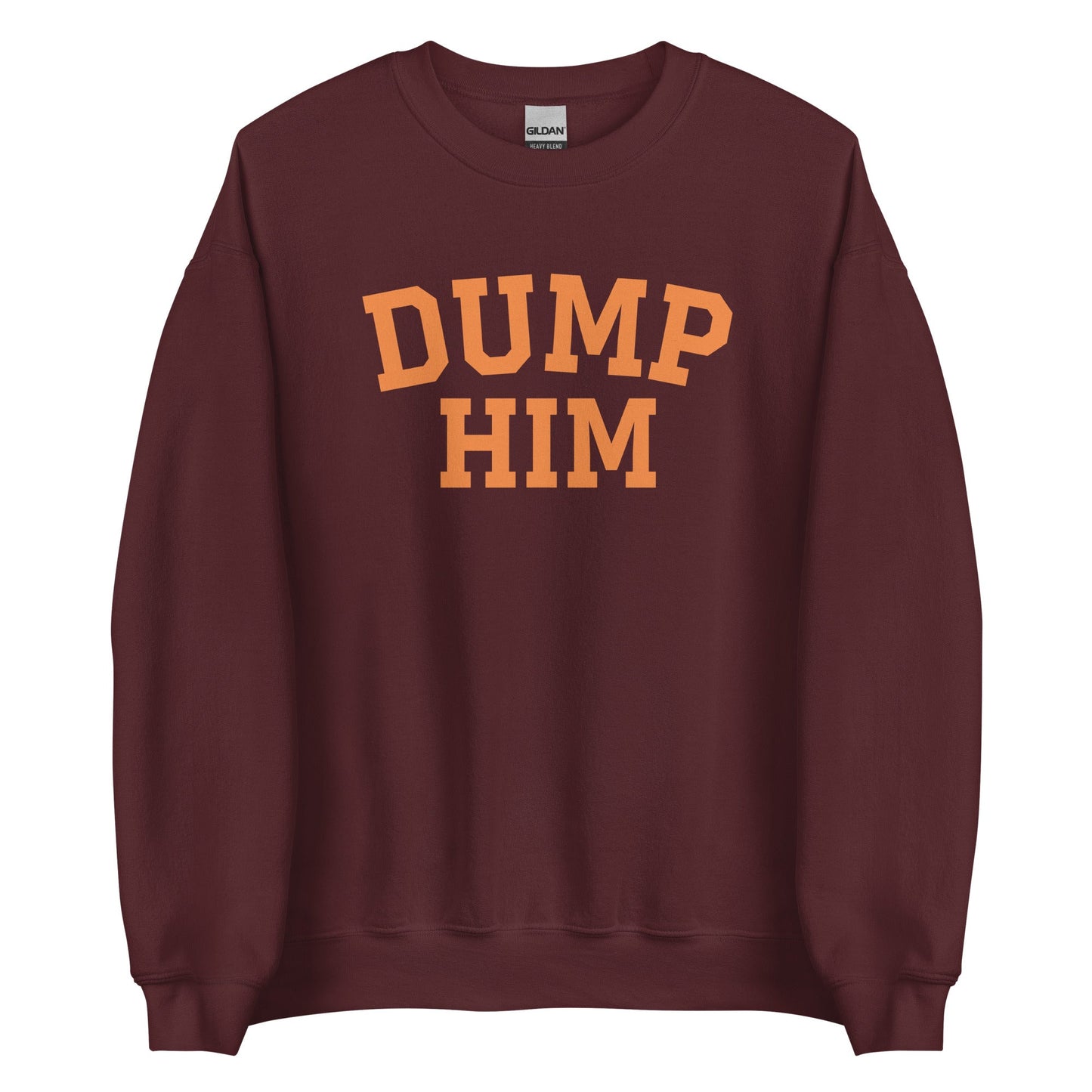 Dump Him Sweatshirt - ninanush