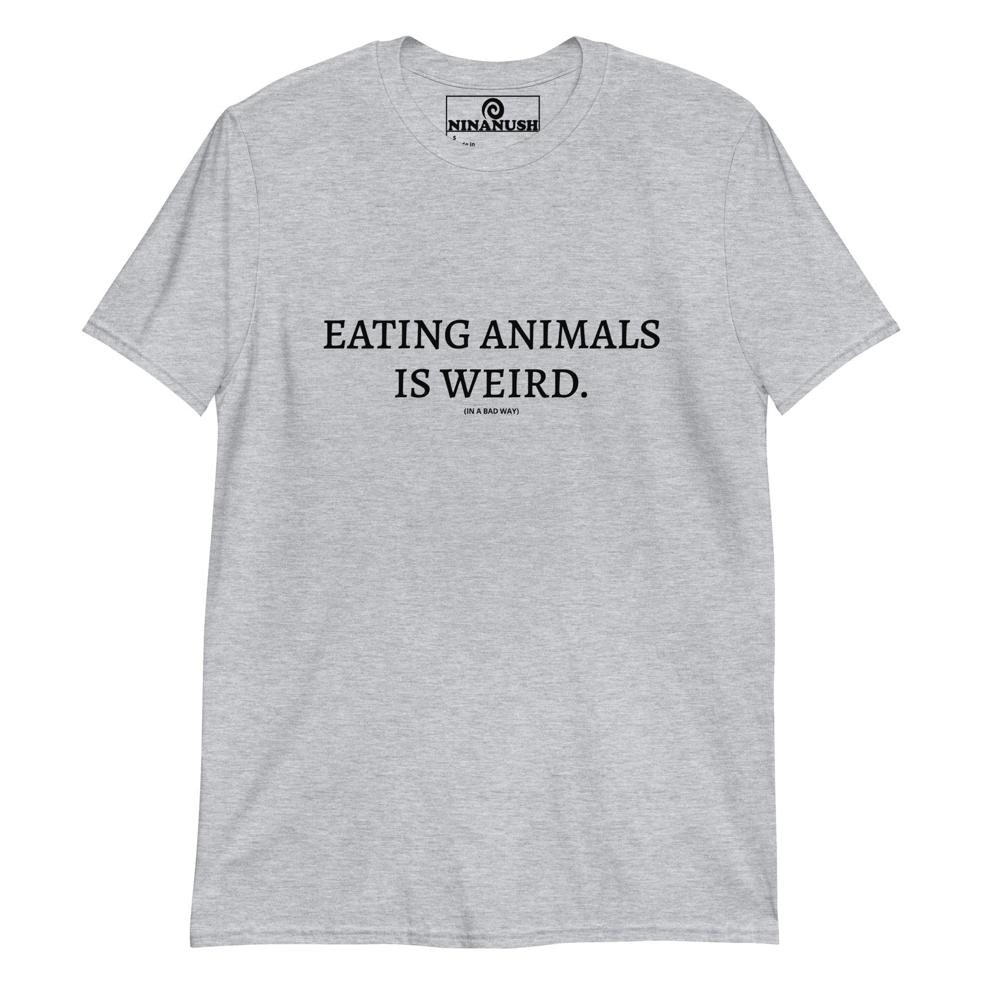Eating Animals Is Weird T-Shirt - ninanush