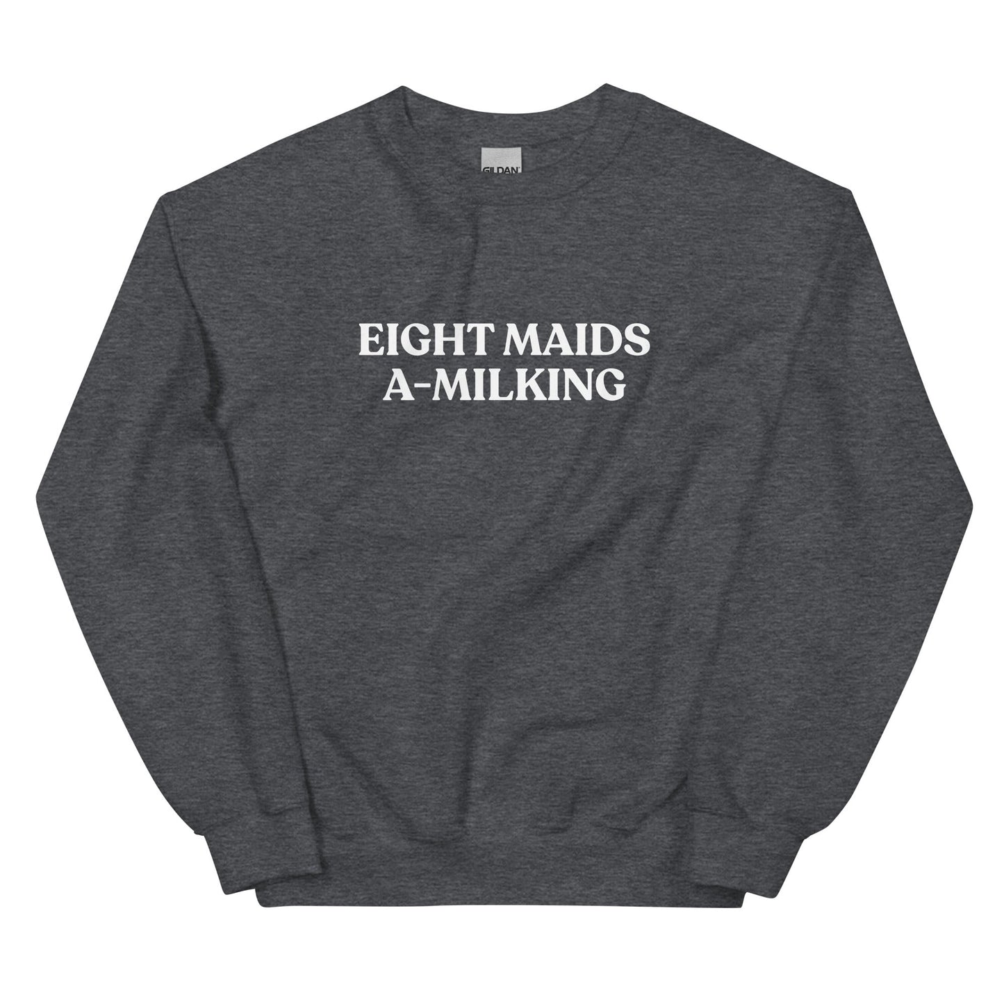 Eight Maids A-Milking Sweatshirt - ninanush