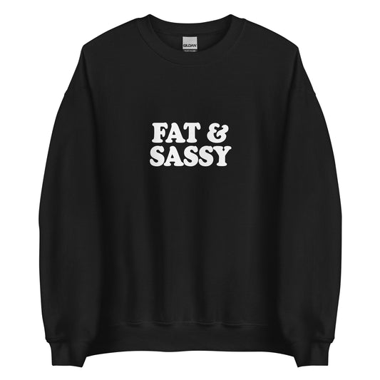 Fat and Sassy Sweatshirt - ninanush