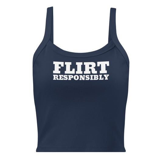 Flirt Responsibly Tank Top - ninanush